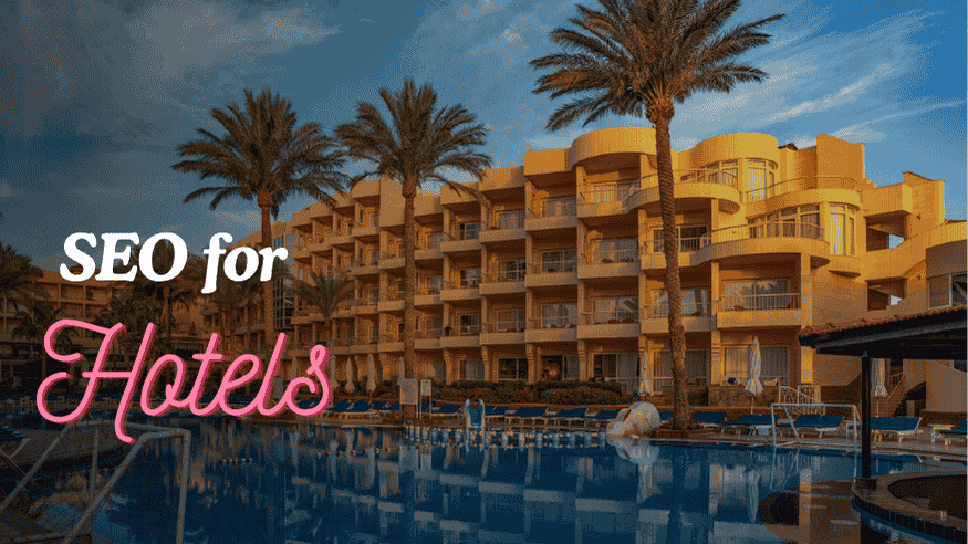 Search Engine Optimization for Hotels Search Engine Optimization for Hotels