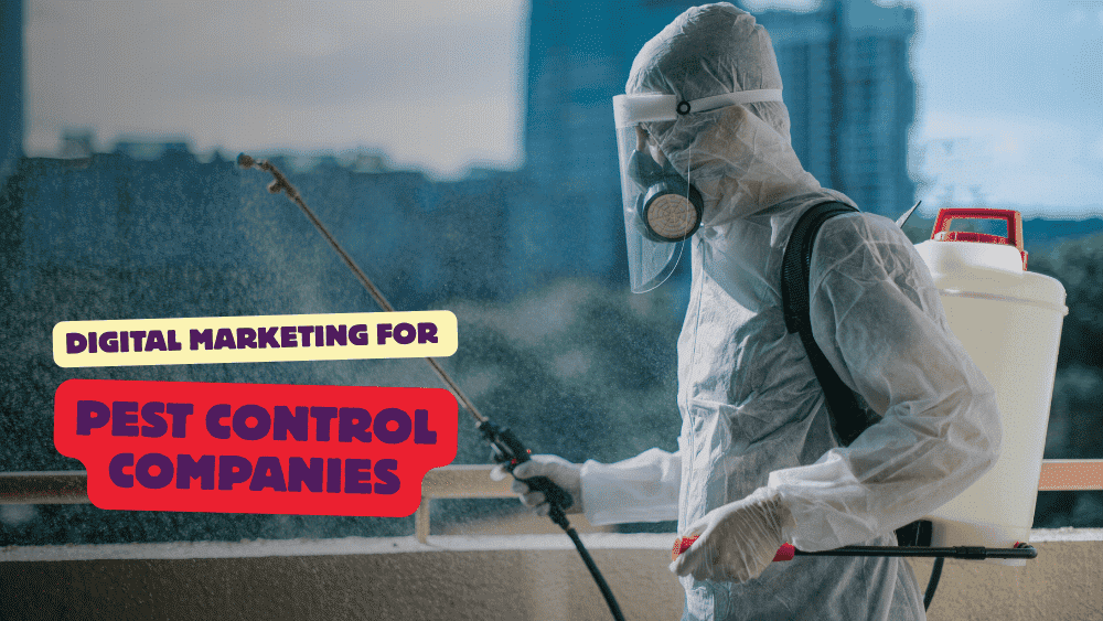 Digital Marketing for Pest Control Companies Digital Marketing for Pest Control Companies