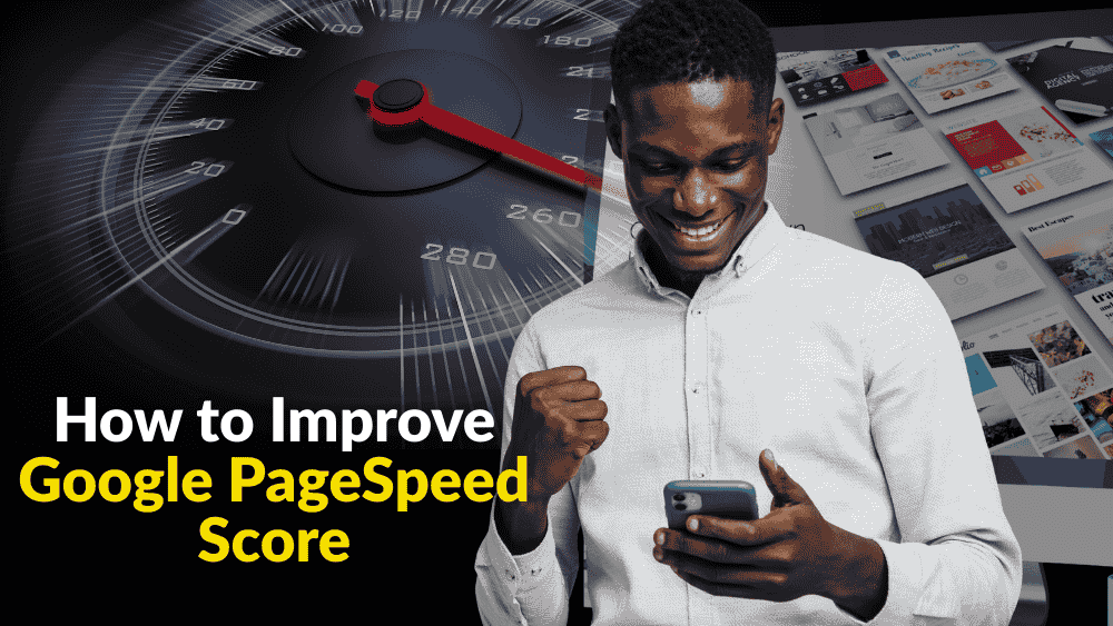 How to Improve Google PageSpeed Score How to Improve Google PageSpeed Score